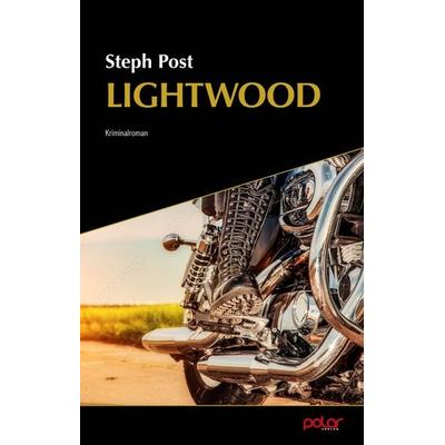 Lightwood, Taschenbuch von Steph Post, Polar Verlag, 978-3-948392-44-4