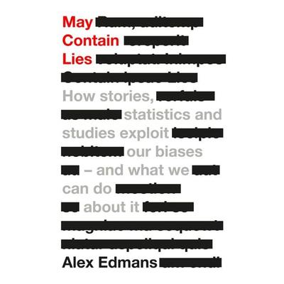 May Contain Lies, Gebundene Ausgabe von Alex Edmans, Penguin Books Ltd, 978-0-241-63016-7