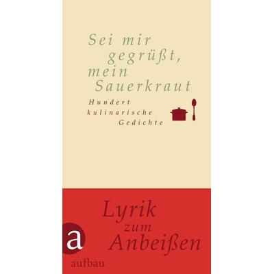 Sei mir gegrüßt, mein Sauerkraut, Gebundene Ausgabe von , Aufbau, 978-3-351-03396-5