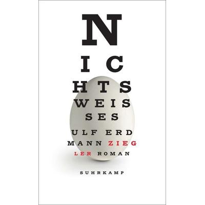 Nichts Weißes, Taschenbuch von Ulf Erdmann Ziegler, Suhrkamp