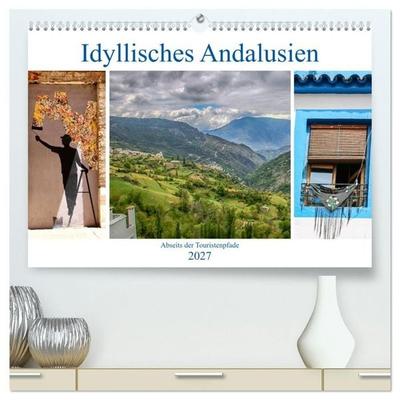 Idyllisches Andalusien (hochwertiger Premium Wandkalender 2027 DIN A2 quer), Kunstdruck in Hochglanz