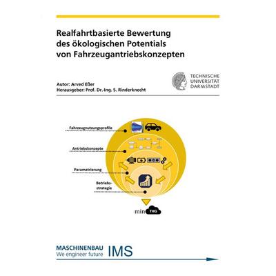 Realfahrtbasierte Bewertung des ökologischen Potentials von Fahrzeugantriebskonzepten, Taschenbuch von Arved Esser, Shaker Media, 978-3-8440-8236-4
