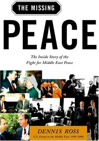 Dennis Ross - The Missing Peace: The Inside Story of the Fight for Middle East Peace - Preis vom 13.10.2026 11:25:28 h