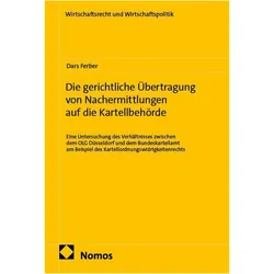Die gerichtliche Übertragung von Nachermittlungen auf die Kartellbehörde, Fachbücher von Dars Ferber