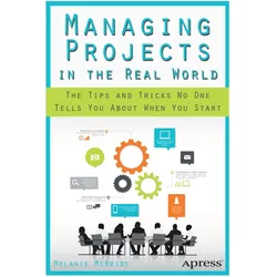 Managing Projects in the Real World, Fachbücher von Melanie McBride