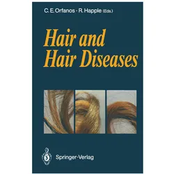 Hair and Hair Diseases.1-2, Fachbücher von Rudolf Happle, Constantin E. Orfanos