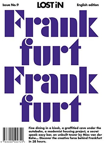 Lost in the City GmbH - LOST iN Frankfurt: A modern city guide that presents and curates each city from a local's perspective - Preis vom 17.10.2026 19:25:27 h
