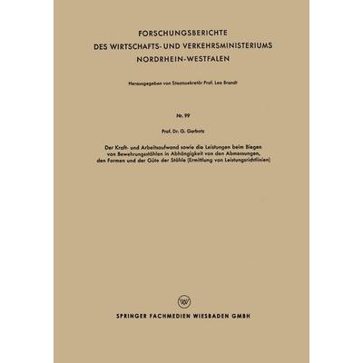 Der Kraft - und Arbeitsaufwand sowie die Leistungen beim Biegen von Bewehrungsstählen in Abh & x00E4;ngigkeit von den Abmessungen, den Formen und der