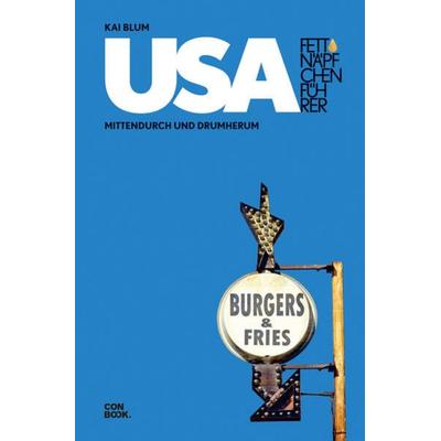 Fettnäpfchenführer USA, Gebundene Ausgabe von Kai Blum, Conbook
