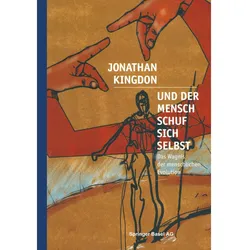 Und der Mensch schuf sich selbst, Fachbücher von Jonathan Kingdon