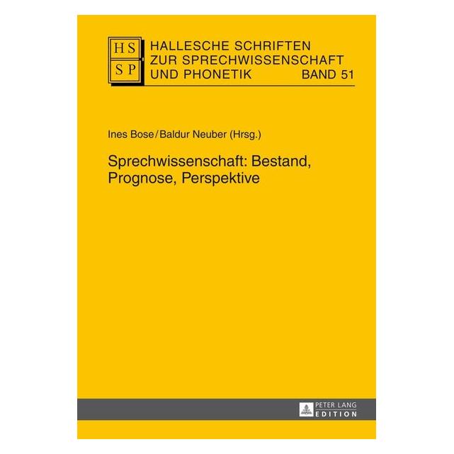 Peter Lang Sprechwissenschaft: Bestand, Prognose (Deutsch, 2014) (67837240)