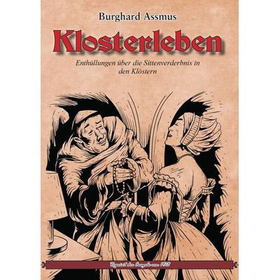 Klosterleben, Taschenbuch von Burghard Assmus, Oldtimertools Verlag, 978-3-9897909-3-3