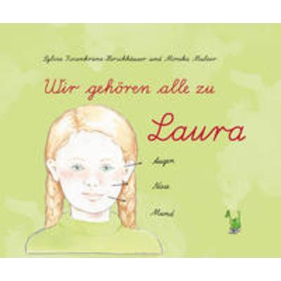 Wir alle gehören zu Laura, Gebundene Ausgabe von Sylvia Rosenkranz-Hirschhäuser, Papierfresserchens MTM-Verlag, 978-3-86196-569-5