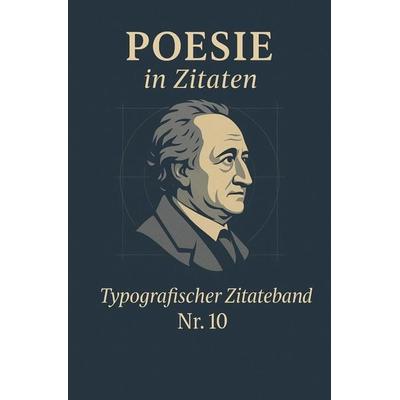 Poesie in Zitaten, Taschenbuch von Zitate Verlag, Independently Published