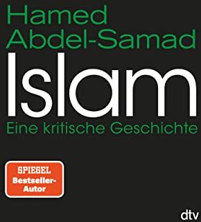 Hamed Abdel-Samad - Islam: Eine kritische Geschichte - Preis vom 13.10.2026 11:25:28 h
