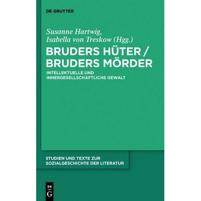 Bruders Hüter / Bruders Mörder, Gebundene Ausgabe von , De Gruyter, 978-3-11-023387-2