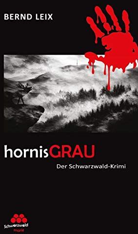 Bernd Leix - hornisGRAU: Schwarzwald-Krimi (SchwarzwaldMarie: Schwarzwald-Krimi) - Preis vom 16.10.2026 11:41:07 h
