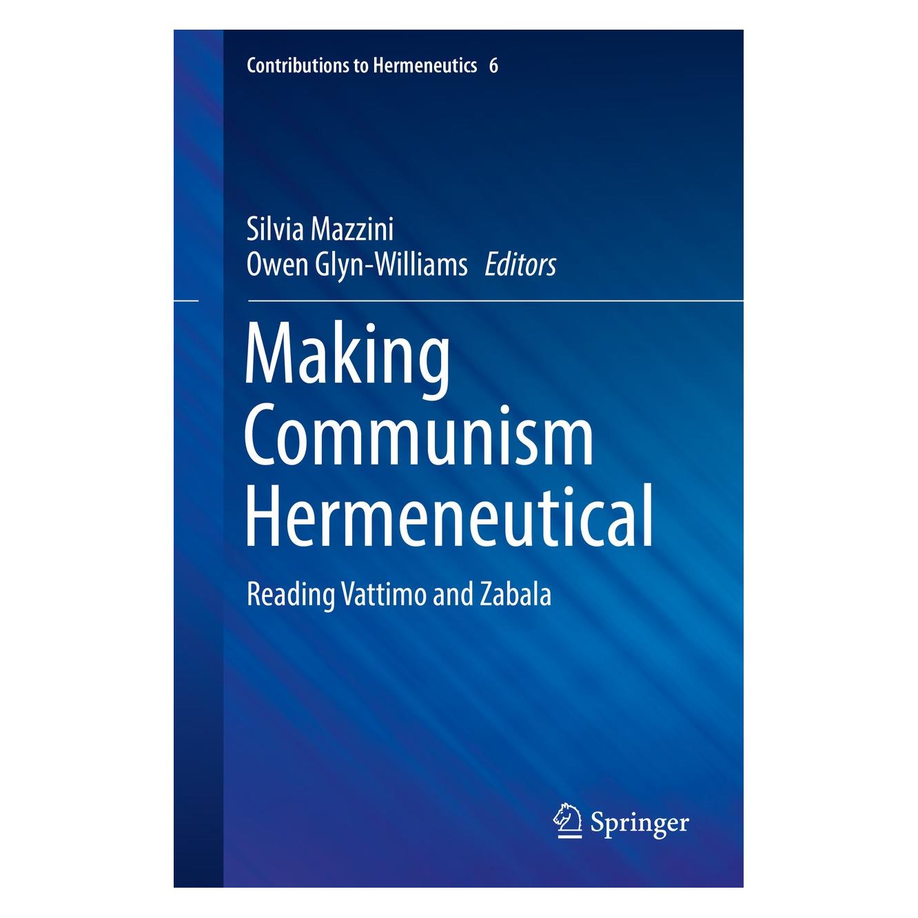 Springer Making Communism Hermeneutical (Englisch, Hardcover, Owen Glyn-Williams, Silvia Mazzini) (9783319590196)