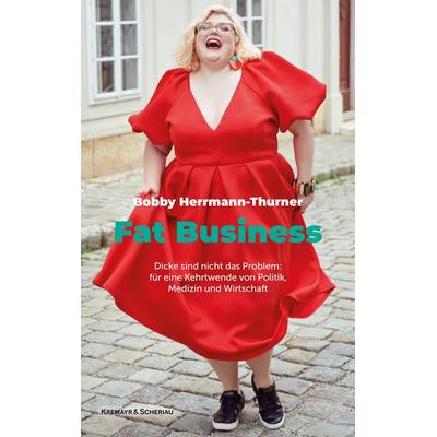 Fat Business, Taschenbuch von Bobby Herrmann, Kremayr & Scheriau, 978-3-218-01485-4