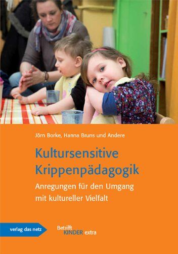 Jörn Borke - Kultursensitive Krippenpädagogik: Anregung für den Umgang mit kultureller Vielfalt - Preis vom 09.10.2026 07:28:09 h