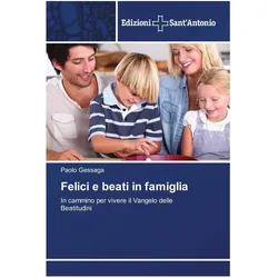 Felici e beati in famiglia, Fachbücher von Paolo Gessaga