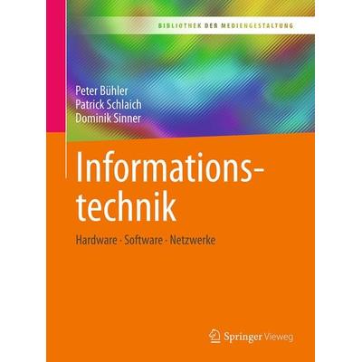 Informationstechnik, Taschenbuch von Peter Bühler,Patrick Schlaich,Dominik Sinner, Springer Berlin