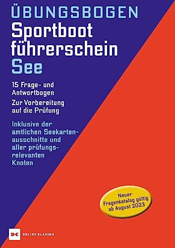 Übungsbogen Sportbootführerschein See: 15 Frage- und Antwortbogen. Zur Vorbereitung auf die Prüfung - Preis vom 16.10.2026 11:41:07 h