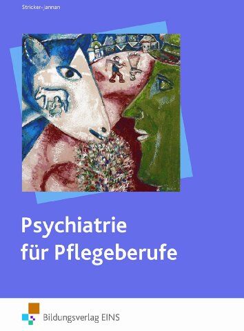Dagmar Stricker-Jannan - Psychiatrie für Pflegeberufe. Lehr-/Fachbuch - Preis vom 18.10.2026 19:22:15 h