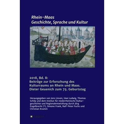 Rhein-Maas. Geschichte, Sprache und Kultur, Gebundene Ausgabe von Matthias Böck,InKuR Institut für niederrheinsche Kulturgeschichte und
