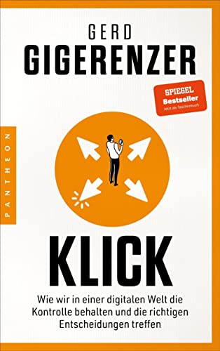 Gerd Gigerenzer - Klick: Wie wir in einer digitalen Welt die Kontrolle behalten und die richtigen Entscheidungen treffen - Vom Autor des Bestsellers »Bauchentscheidungen« - Preis vom 10.10.2026 11:48:34 h