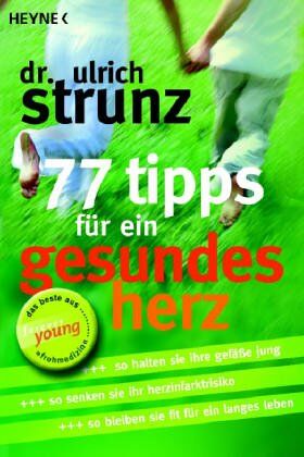 Strunz, Ulrich Th. - 77 Tips für ein gesundes Herz - Preis vom 09.10.2026 07:28:09 h