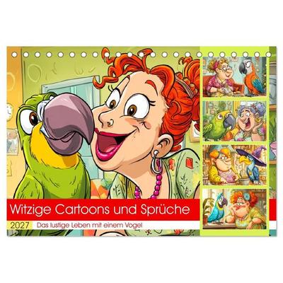 Witzige Cartoons und Sprüche. Das lustige Leben mit einem Vogel (Tischkalender 2027 DIN A5 quer), CALVENDO Monatskalender