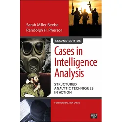 Cases in Intelligence Analysis, Fachbücher von Sarah Miller Beebe, Randolph H. Pherson