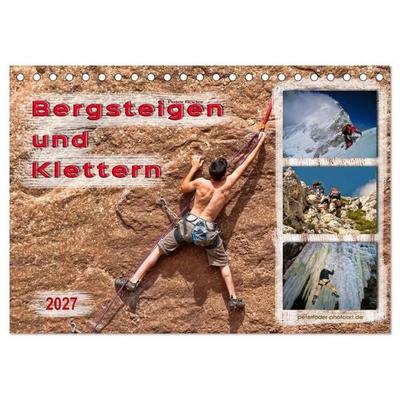 Bergsteigen und Klettern (Tischkalender 2027 DIN A5 quer), CALVENDO Monatskalender