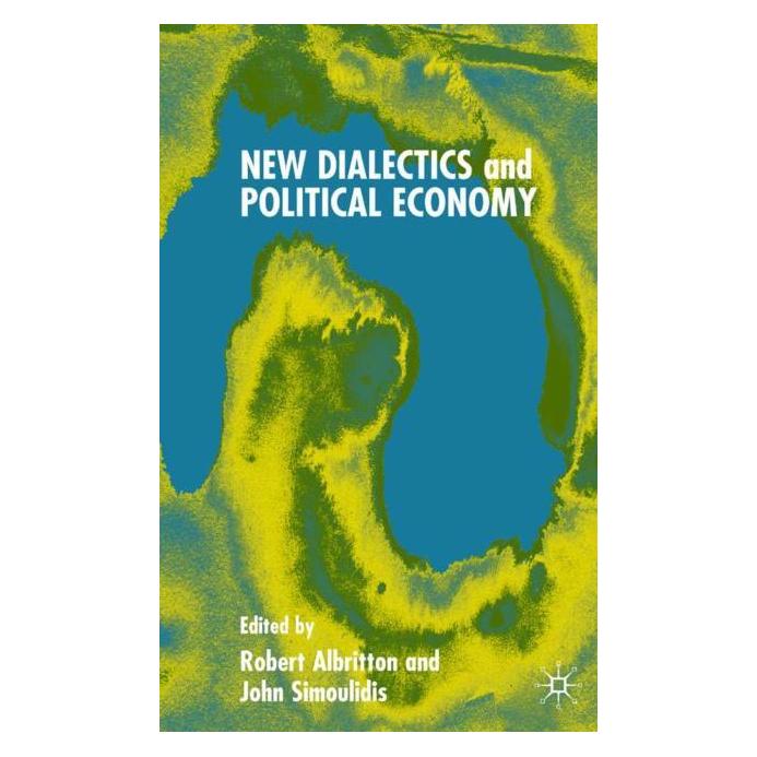 Palgrave Macmillan Uk New Dialectics and Political Economy (Englisch, Hardcover, J. Simoulidis, R. Albritton) (63045851)