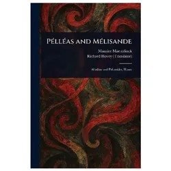 Pélléas and Mélisande, Belletristik von Maurice Maeterlinck, Richard Hovey