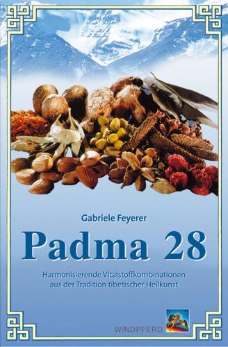 Gabriele Feyerer - Padma 28 - Harmonisierende Vitalstoffkombinationen aus der Tradition tibetischer Heilkunst - Preis vom 11.10.2026 03:10:56 h