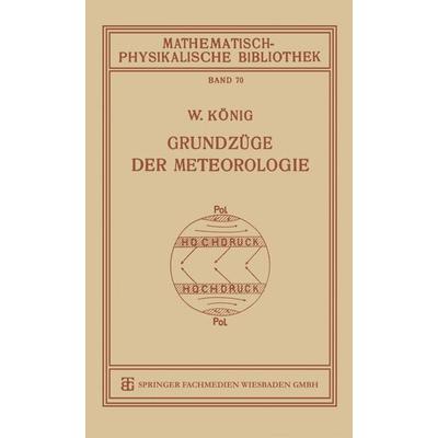 Grundzüge der Meteorologie, Taschenbuch von Willi König, Vieweg & Teubner, 978-3-663-15366-5