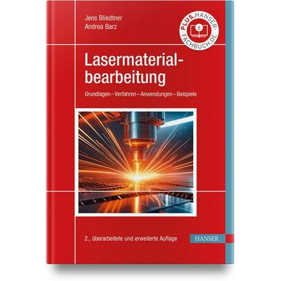 Lasermaterialbearbeitung, Gebundene Ausgabe von Jens Bliedtner,Andrea Barz, Carl Hanser, 978-3-446-48210-4