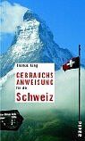 Thomas Küng - Gebrauchsanweisung für die Schweiz: Unter Mitarbeit von Peter Schneider - Preis vom 10.10.2026 11:48:34 h