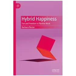 Hybrid Happiness, Fachbücher von Barbara Plester