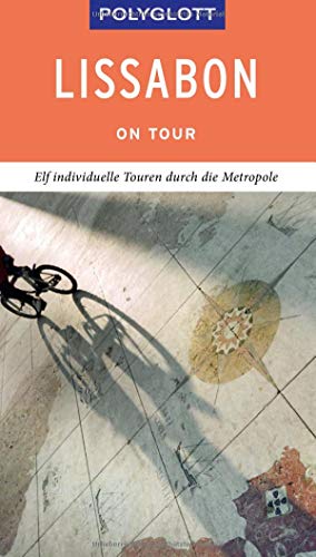 Susanne Lipps - POLYGLOTT on tour Reiseführer Lissabon: Individuelle Touren durch die Stadt - Preis vom 02.10.2026 23:42:20 h