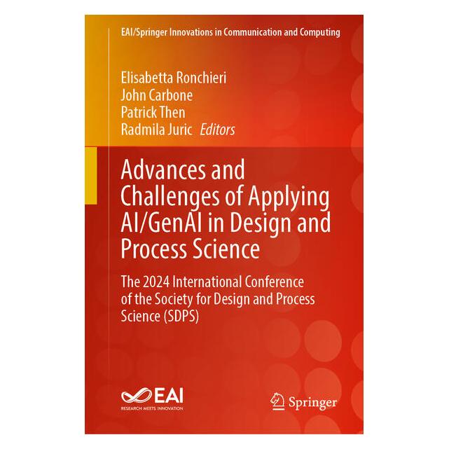 Springer Advances and Challenges of Applying AI/GenAI in Design and Process Science (Englisch, Hardcover, Elisabetta Ronchieri, John Carbone, Patrick Then, Radmila Juric) (59914706)