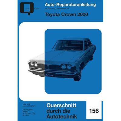 Toyota Crown 2000, Taschenbuch von , Bucheli, 978-3-7168-2270-8