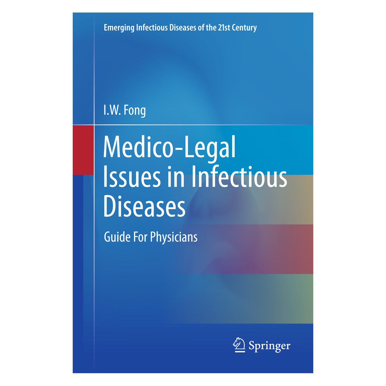 Springer Medico-Legal Issues in Infectious Diseases (Englisch, Hardcover, I.W. Fong) (9781441980526)