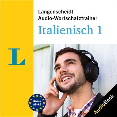 Langenscheidt Audio-Wortschatztrainer Italienisch 1 - Langenscheidt-Redaktion, Audio, 9783120504542
