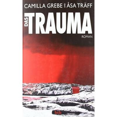 Grebe, C: Trauma, Taschenbuch von Camilla Grebe,Åsa Träff, btb