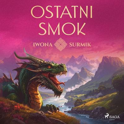 Ostatni smok - Iwona Surmik, Audio, 9788727288130