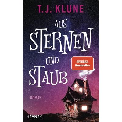Aus Sternen und Staub, Gebundene Ausgabe von T. J. Klune, Heyne
