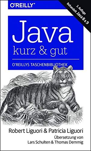 Liguori, Robert James - Java – kurz & gut: Behandelt Java 8 & 9 - Preis vom 30.09.2026 09:01:18 h